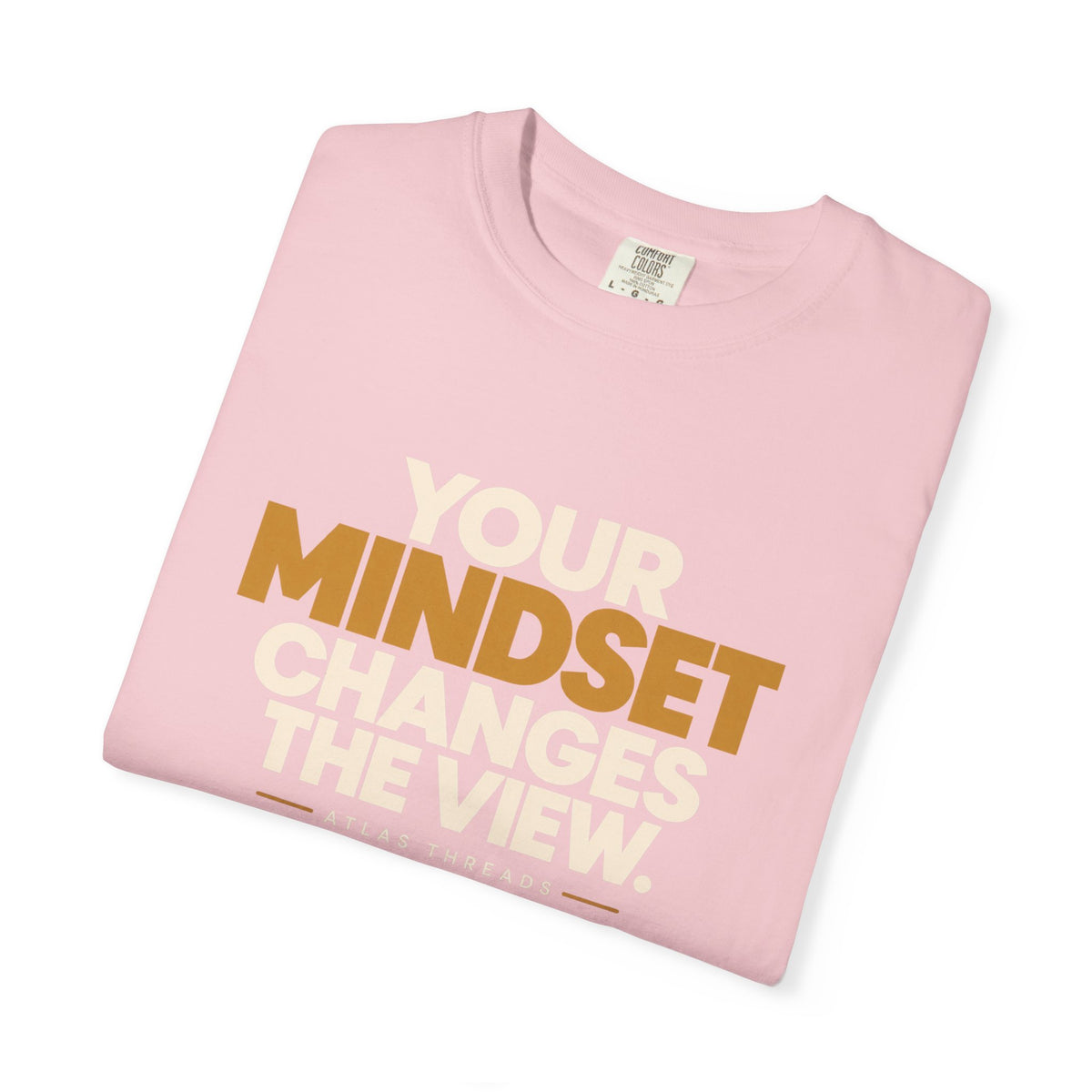 Mindset Changes The View T-Shirt — Inspirational Graphic Tee