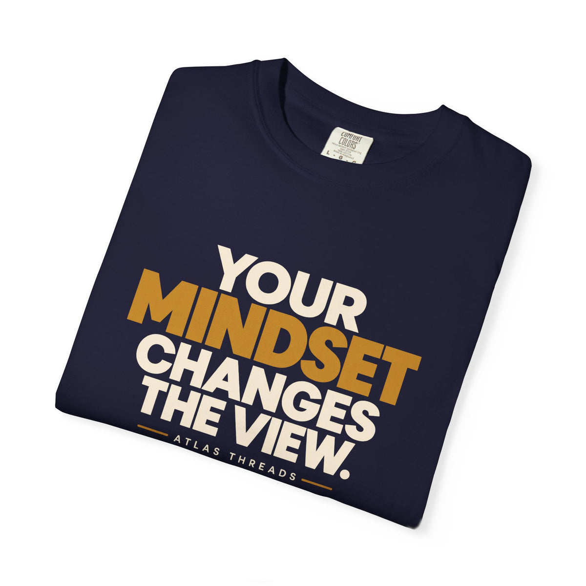 Mindset Changes The View T-Shirt — Inspirational Graphic Tee