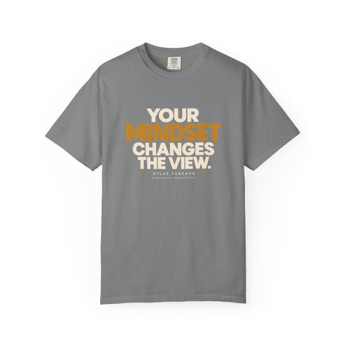 Mindset Changes The View T-Shirt — Inspirational Graphic Tee