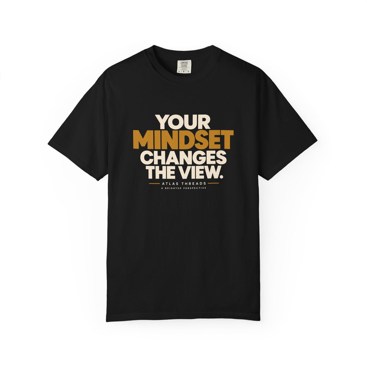 Mindset Changes The View T-Shirt — Inspirational Graphic Tee