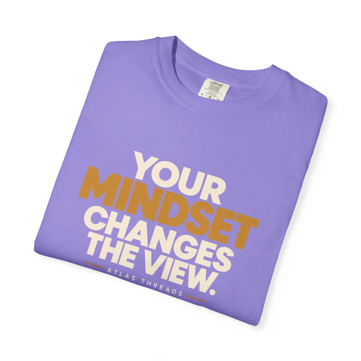 Mindset Changes The View T-Shirt — Inspirational Graphic Tee