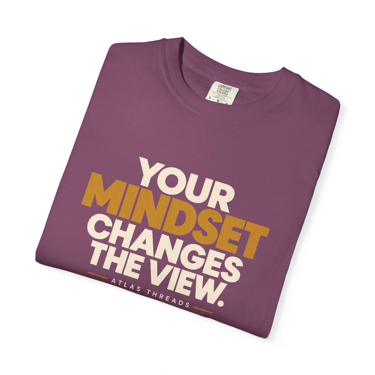 Mindset Changes The View T-Shirt — Inspirational Graphic Tee